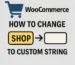 變更 WooCommerce 導覽標記「商店」為任意字串